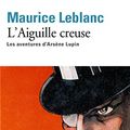 Cover Art for 9782070450336, L'Aiguille Creuse by Maurice Leblanc