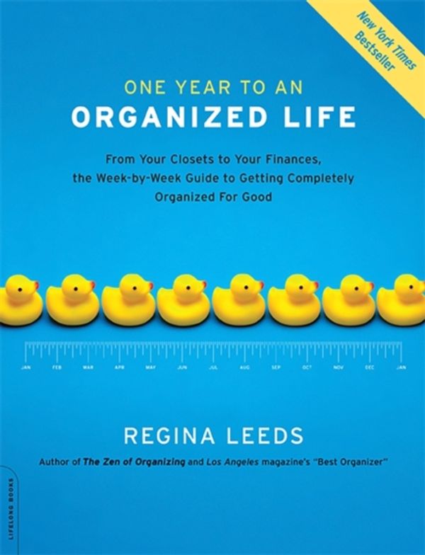 Cover Art for 9781600940569, One Year to an Organized Life by Regina Leeds
