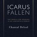 Cover Art for 9781935191698, Icarus Fallen by Chantal Delsol