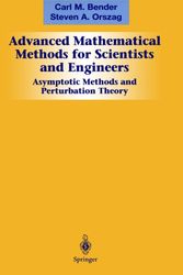 Cover Art for 9780387989310, Advanced Mathematical Methods for Scientists and Engineers I: Asymptotic Methods and Perturbation Theory by Carl M. Bender