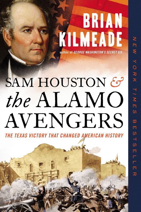 Cover Art for 9780525540540, Sam Houston and the Alamo Avengers by Brian Kilmeade