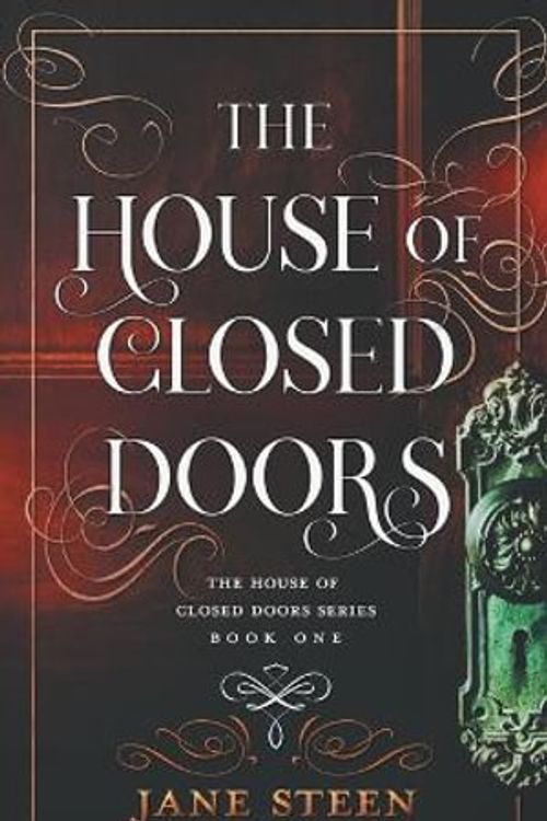 Cover Art for 9781913810030, The House of Closed Doors by Jane Steen