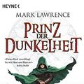 Cover Art for 9783453528253, Prinz der Dunkelheit by Mark Lawrence