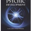 Cover Art for 0884111573062, Judy Hall's Book of Psychic Development(Paperback) - 2014 Edition by Judy H. Hall