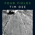 Cover Art for 9781619026216, Four Fields by Tim Dee