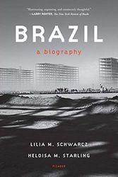 Cover Art for 9780374538484, Brazil: A Biography by Lilia M. Schwarcz, Heloisa M. Starling