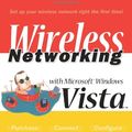Cover Art for 9780789737014, Wireless Networking with Microsoft Windows Vista by Michael Miller
