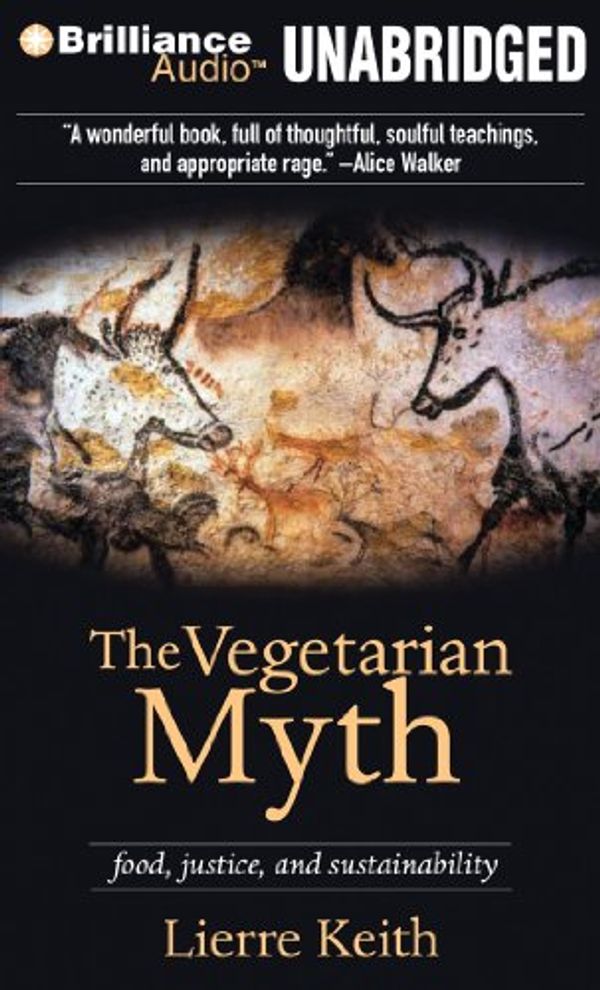 Cover Art for 9781455864195, The Vegetarian Myth by Lierre Keith