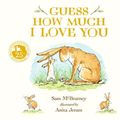 Cover Art for 9781406391169, Guess How Much I Love You by Sam McBratney, Anita Jeram