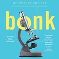 Cover Art for 2015393334791, Bonk: The Curious Coupling of Science and Sex by Mary Roach