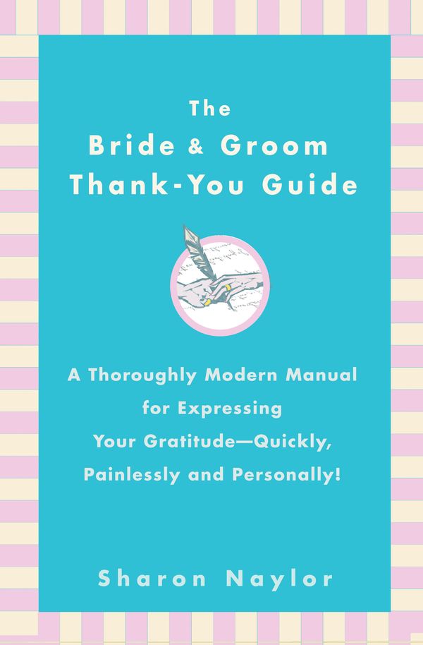 Cover Art for 9781440625015, The Bride & Groom Thank-You Guide by Sharon Naylor