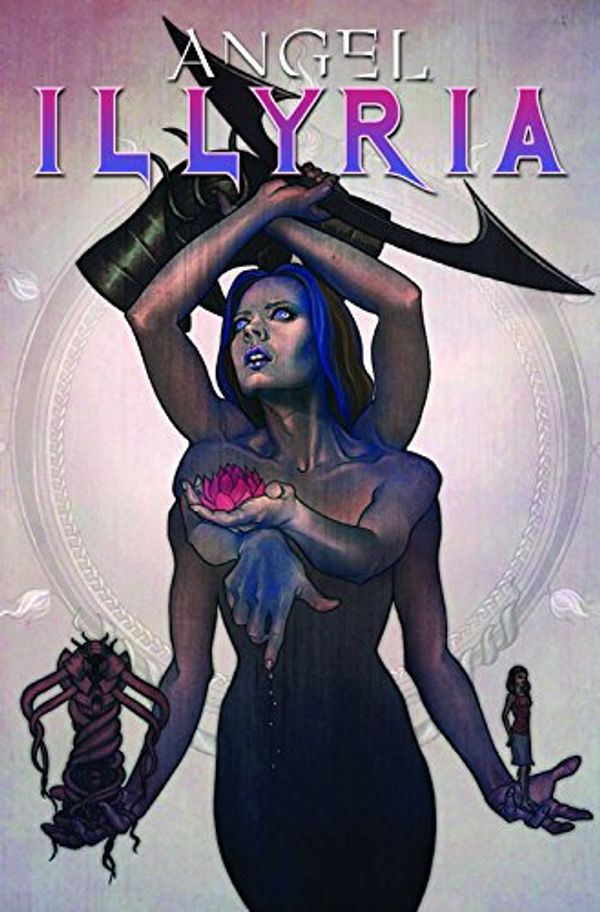 Cover Art for 9781600109331, Angel: Illyria - Haunted by Scott Tipton, Mariah Huehner
