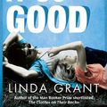 Cover Art for 9781844086399, We Had It So Good by Linda Grant