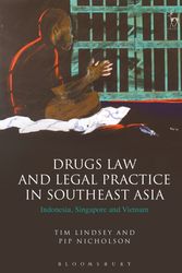 Cover Art for 9781782258315, Drugs Law and Legal Practice in Southeast AsiaIndonesia, Singapore and Vietnam by Prof Tim Lindsey, Professor Pip Nicholson