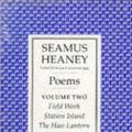 Cover Art for 9780571178902, Poems Vol 2 (Box Set) Field Work, Station Island, Haw Lantern and Seeing Things by Seamus Heaney