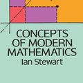 Cover Art for 9780486134956, Concepts of Modern Mathematics by Ian Stewart
