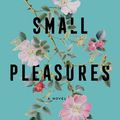 Cover Art for 9780063091009, Small Pleasures by Clare Chambers