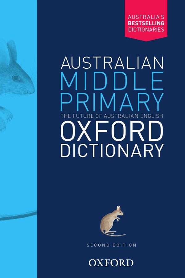 Cover Art for 9780190311940, Australian Middle Primary Oxford DictionaryAustralian Dictionaries/Thesauruses/Reference by Laugesen, Gwynn, Mackenzie