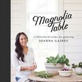 Cover Art for 9780062820167, Magnolia Table by Joanna Gaines, Marah Stets