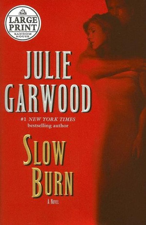 Cover Art for 9780375435256, Slow Burn by Julie Garwood