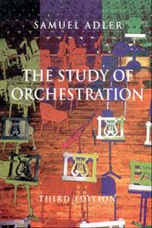 Cover Art for 9780393975727, The Study of Orchestration by Samuel Adler