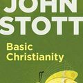 Cover Art for 9781844749089, Basic Christianity by John R.W. Stott