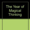 Cover Art for 9781598955231, The Year of Magical Thinking by Joan Didion