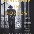 Cover Art for 9780099558781, A Gentleman in Moscow by Amor Towles