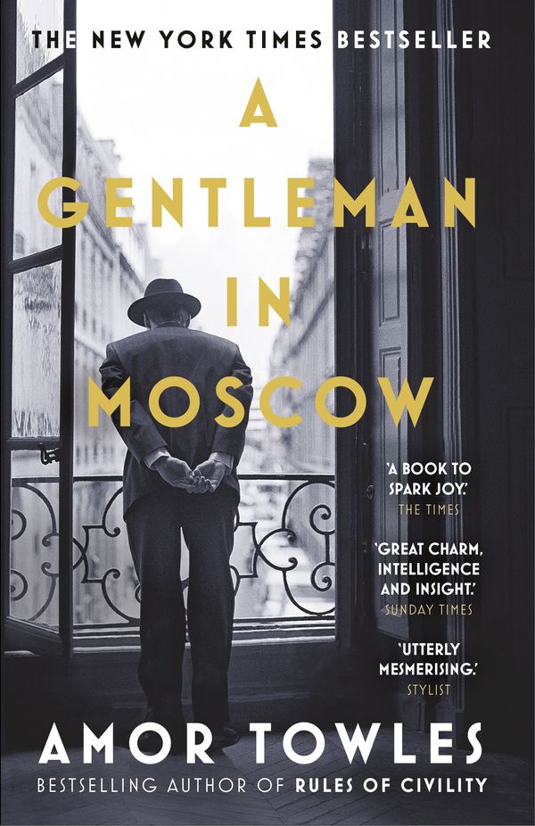 Cover Art for 9780099558781, A Gentleman in Moscow by Amor Towles