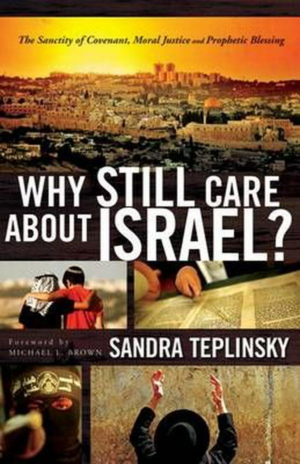 Cover Art for 9780800795290, Why Still Care about Israel? by Sandra Teplinsky