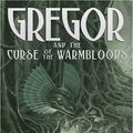 Cover Art for 9780786280834, Gregor and the Curse of the Warmbloods by Suzanne Collins