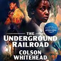 Cover Art for B01M129E5R, The Underground Railroad by Colson Whitehead