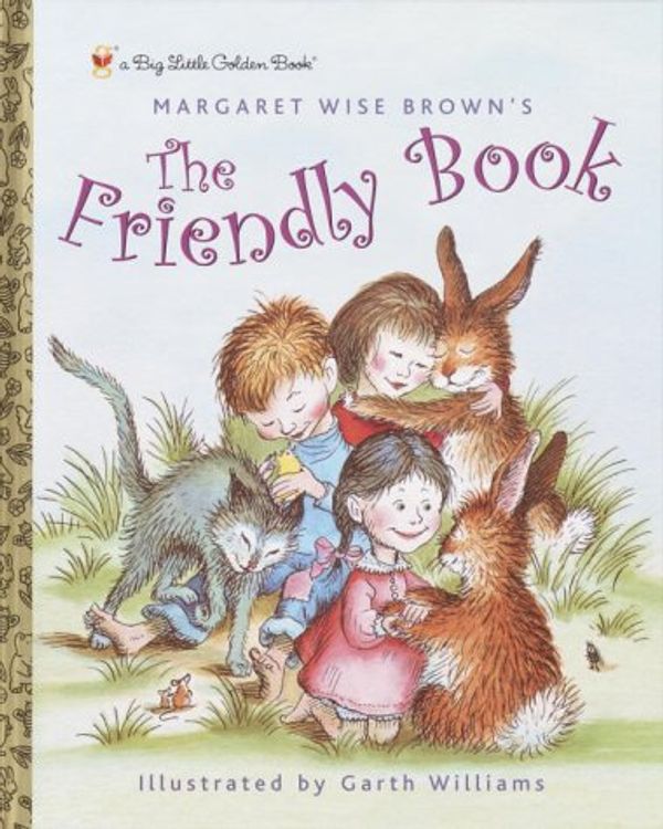 Cover Art for 9780307906434, Friendly Book, the - Glb by Margaret Wise Brown