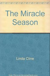 Cover Art for 9780399116544, The Miracle Season by Linda Cline