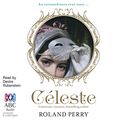 Cover Art for 9781489361875, Celeste by Roland Perry