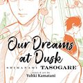 Cover Art for B07W5KRCCV, Our Dreams at Dusk: Shimanami Tasogare Vol. 3 by Yuhki Kamatani