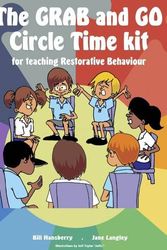 Cover Art for 9781909207967, The Grab and Go Circle Time Kit: For Teaching Restorative Behaviour by Bill Hansberry