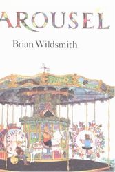 Cover Art for 9780394819372, Carousel by Brian Wildsmith