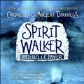 Cover Art for 9780060728304, Chronicles of Ancient Darkness #2: Spirit Walker by Michelle Paver