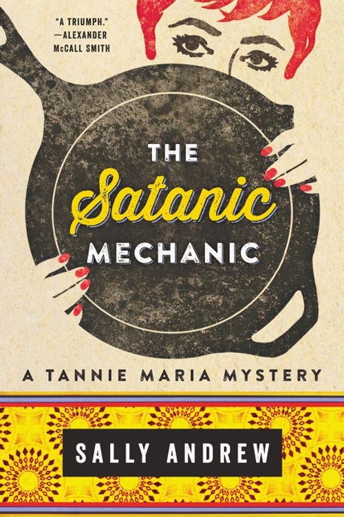 Cover Art for 9780062397690, The Satanic Mechanic by Sally Andrew