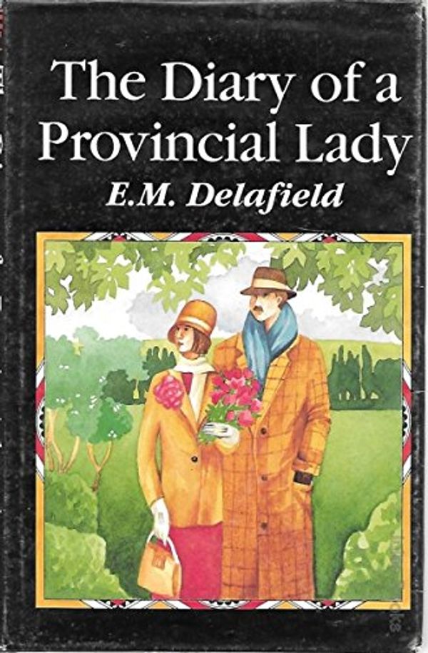 Cover Art for 9780703002310, Diary of a Provincial Lady by E. M. Delafield