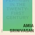 Cover Art for 9781250858795, The Right to Sex by Amia Srinivasan