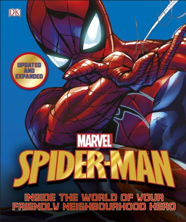 Cover Art for 9780241306345, Marvel Spider-ManInside the World of Your Friendly Neighbourhood... by DK