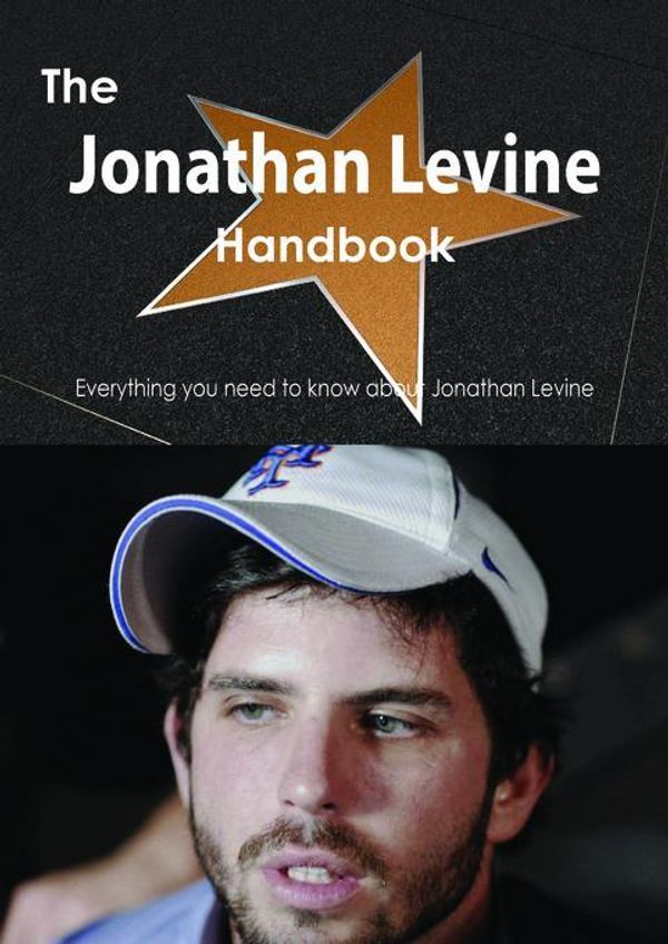 Cover Art for 9781486470518, The Jonathan Levine Handbook - Everything you need to know about Jonathan Levine by Smith, Emily