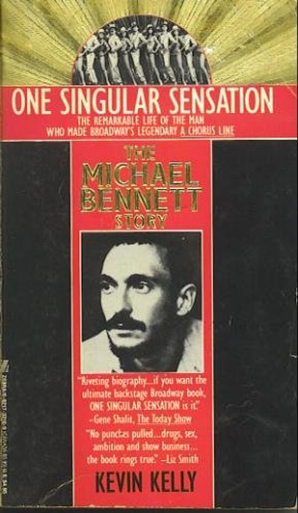 Cover Art for 9780821733103, One Singular Sensation: The Michael Bennett Story by Kevin Kelly