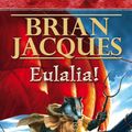 Cover Art for 9780141919218, Eulalia! by Brian Jacques