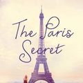 Cover Art for 9781509834273, The Paris Secret by Karen Swan