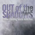 Cover Art for 9781568386218, Out of the Shadows by Carnes Ph.D, Patrick J