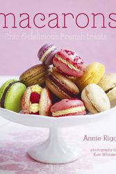 Cover Art for 9781849750851, Macarons by Annie Rigg
