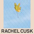 Cover Art for B00JFZC7ZC, A Life's Work by Rachel Cusk